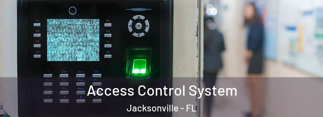  Access Control System Jacksonville - FL