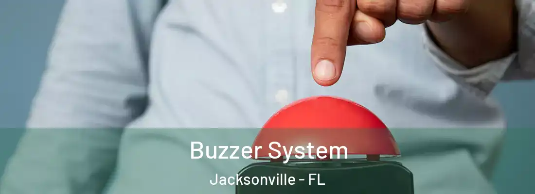  Buzzer System Jacksonville - FL