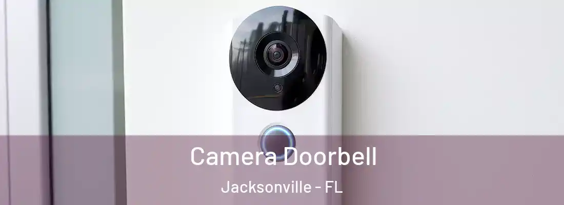  Camera Doorbell Jacksonville - FL
