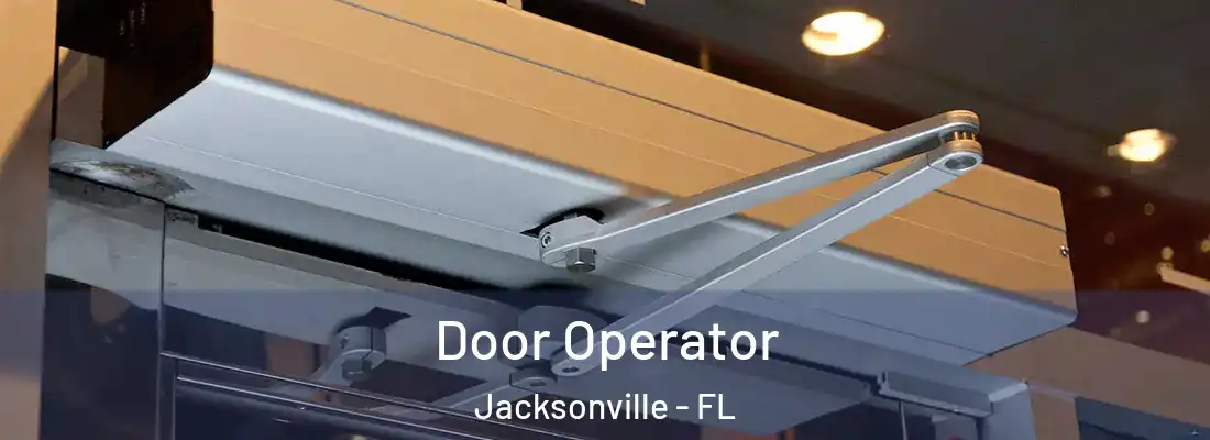  Door Operator Jacksonville - FL