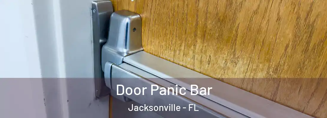  Door Panic Bar Jacksonville - FL