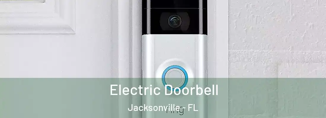  Electric Doorbell Jacksonville - FL