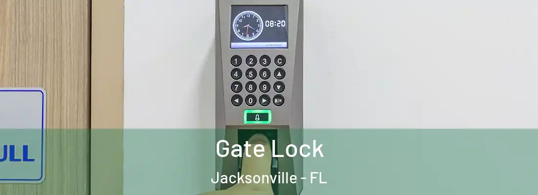  Gate Lock Jacksonville - FL
