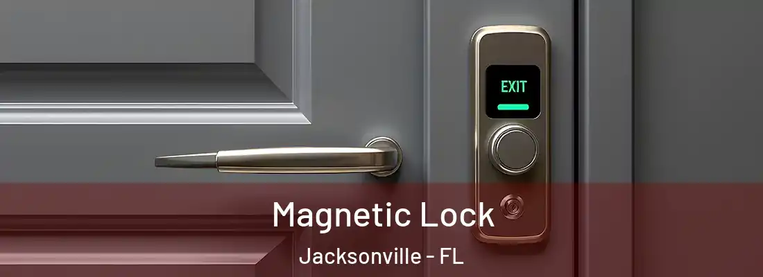  Magnetic Lock Jacksonville - FL
