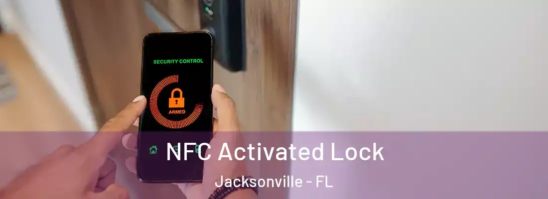  NFC Activated Lock Jacksonville - FL