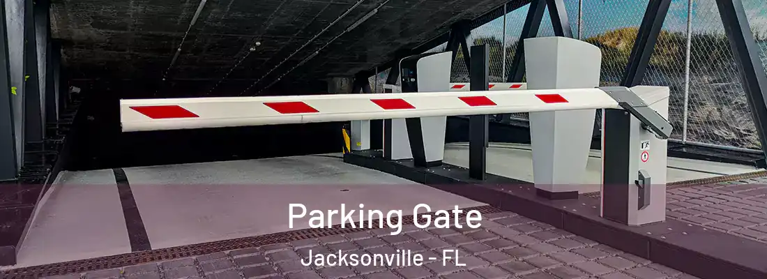  Parking Gate Jacksonville - FL
