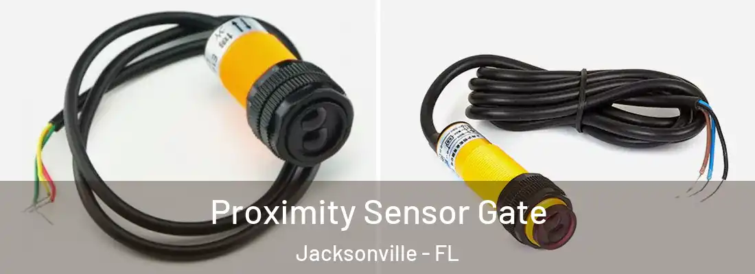  Proximity Sensor Gate Jacksonville - FL