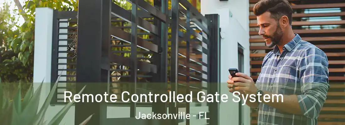  Remote Controlled Gate System Jacksonville - FL