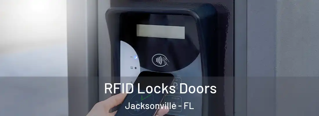  RFID Locks Doors Jacksonville - FL